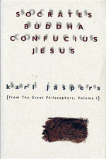 Book cover for Socrates, Buddha, Confucius, Jesus: From the Great Philosophers, Volume I