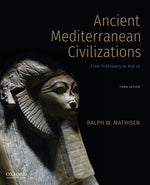 Book cover for Ancient Mediterranean Civilizations: From Prehistory to 640 CE