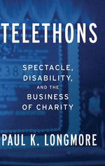 Book cover for Telethons: Spectacle, Disability, and the Business of Charity