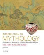 Book cover for Introduction to Mythology: Contemporary Approaches to Classical and World Myths