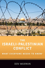 Book cover for The Israeli-Palestinian Conflict: What Everyone Needs to Know(r)