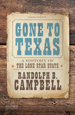 Book cover for Gone to Texas: A History of the Lone Star State