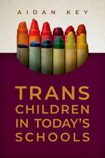 Book cover for Trans Children in Today's Schools