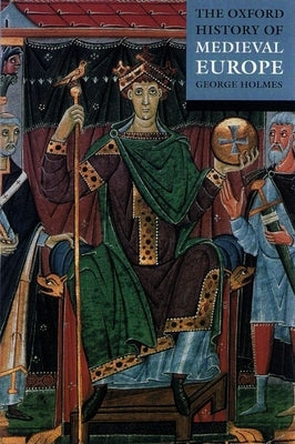 Book cover for The Oxford History of Medieval Europe