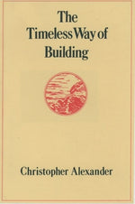 Book cover for The Timeless Way of Building