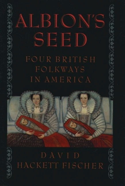 Book cover for Albion's Seed: Four British Folkways in America
