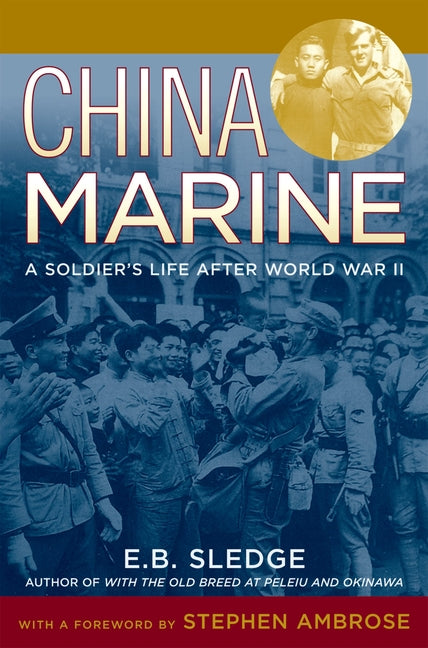 Book cover for China Marine: An Infantryman's Life After World War II