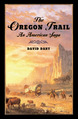 Book cover for The Oregon Trail: An American Saga