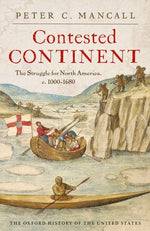 Book cover for Contested Continent: The Struggle for North America, C. 1000-1680