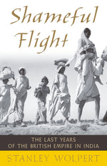 Book cover for Shameful Flight: The Last Years of the British Empire in India