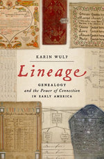 Book cover for Lineage: Genealogy and the Power of Connection in Early America
