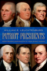 Book cover for Patriot Presidents: From George Washington to John Quincy Adams