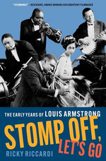 Book cover for Stomp Off, Let's Go: The Early Years of Louis Armstrong
