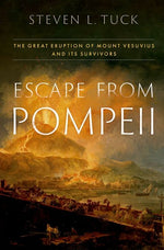 Book cover for Escape from Pompeii: The Great Eruption of Mount Vesuvius and Its Survivors