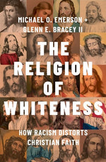 Book cover for Religion of Whiteness: How Racism Distorts Christian Faith