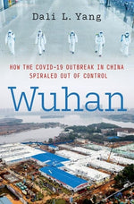Book cover for Wuhan: How the Covid-19 Outbreak in China Spiraled Out of Control