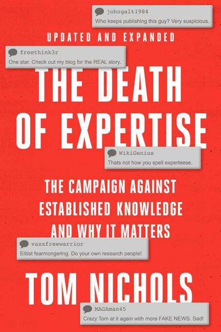 Book cover for The Death of Expertise: The Campaign Against Established Knowledge and Why It Matters