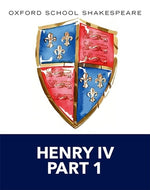 Book cover for Henry IV Part 1: Oxford School Shakespeare