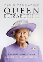 Book cover for Queen Elizabeth II: A Concise Biography of an Exceptional Sovereign