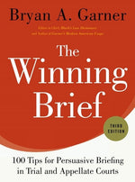Book cover for The Winning Brief: 100 Tips for Persuasive Briefing in Trial and Appellate Courts