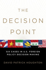 Book cover for The Decision Point: Six Cases in U.S. Foreign Policy Decision Making