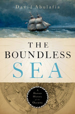 Book cover for Boundless Sea: A Human History of the Oceans