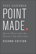Book cover for Point Made: How to Write Like the Nation's Top Advocates