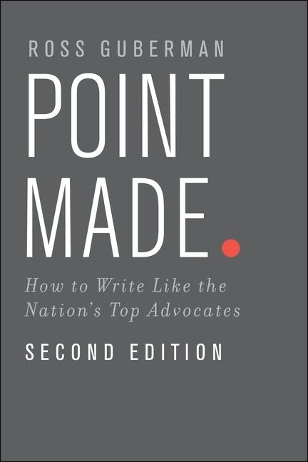 Book cover for Point Made: How to Write Like the Nation's Top Advocates