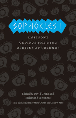 Book cover for Sophocles I: Antigone, Oedipus the King, Oedipus at Colonus