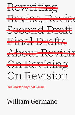 Book cover for On Revision: The Only Writing That Counts