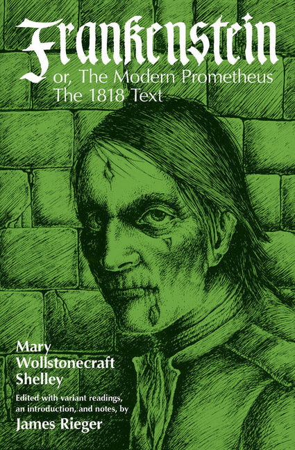 Book cover for Frankenstein, or the Modern Prometheus: The 1818 Text
