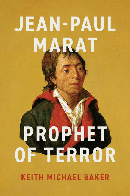 Book cover for Jean-Paul Marat: Prophet of Terror