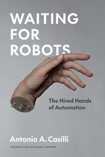 Book cover for Waiting for Robots: The Hired Hands of Automation
