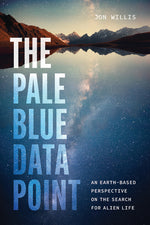 Book cover for Pale Blue Data Point: An Earth-Based Perspective on the Search for Alien Life