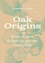 Book cover for Oak Origins: From Acorns to Species and the Tree of Life