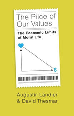 Book cover for Price of Our Values: The Economic Limits of Moral Life