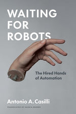 Book cover for Waiting for Robots: The Hired Hands of Automation