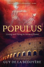 Book cover for Populus: Living and Dying in Ancient Rome