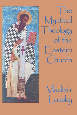 Book cover for The Mystical Theology of the Eastern Church