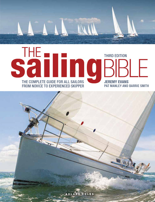 Book cover for Sailing Bible: The Complete Guide for All Sailors from Novice to Experienced Skipper (Third Edition, Updated)