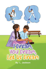 Book cover for I Dream, You Dream, Let Us Dream!