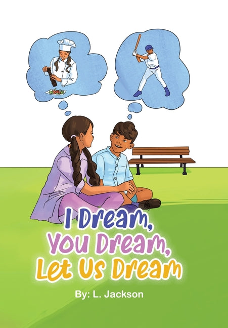 Book cover for I Dream, You Dream, Let Us Dream!