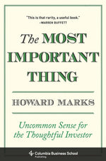 Book cover for The Most Important Thing: Uncommon Sense for the Thoughtful Investor