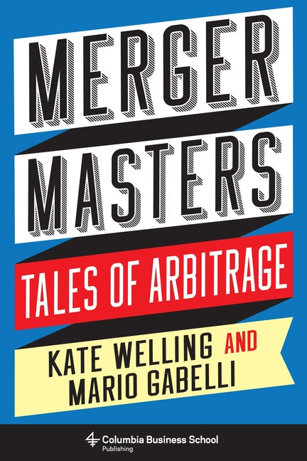 Book cover for Merger Masters: Tales of Arbitrage