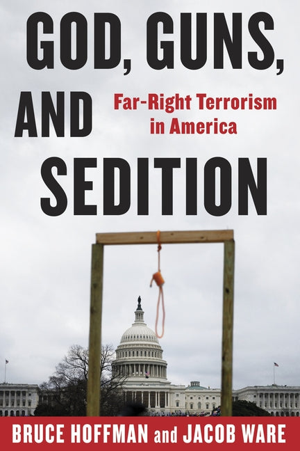 Book cover for God, Guns, and Sedition: Far-Right Terrorism in America