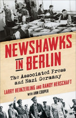 Book cover for Newshawks in Berlin: The Associated Press and Nazi Germany