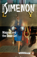Book cover for Maigret and the Dead Girl