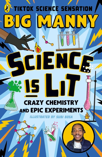 Book cover for Science Is Lit: Crazy Chemistry and Epic Experiments