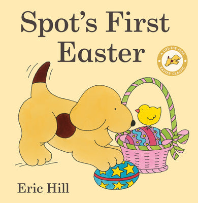 Book cover for Spot's First Easter: A Lift-The-Flap Easter Classic