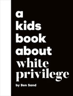 Book cover for Kids Book about White Privilege